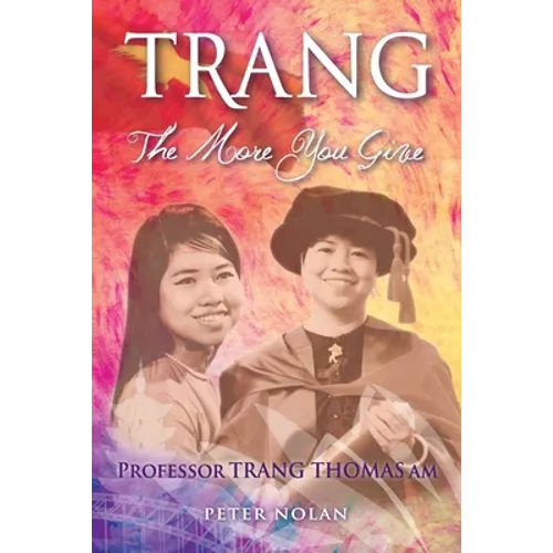 Trang: The More You Give - Paperback