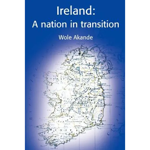 Ireland: A Nation in Transition - Paperback
