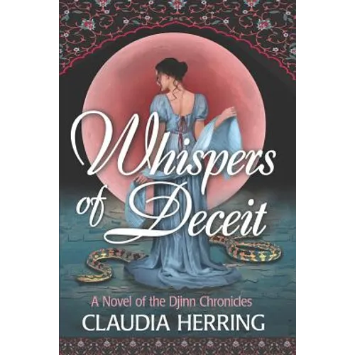 Whispers of Deceit: A Novel of the Djinn Chronicles - Paperback