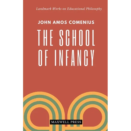 The School of Infancy - Paperback