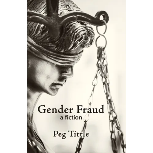Gender Fraud: a fiction - Paperback