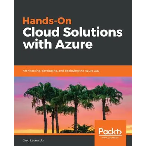 Hands-On Cloud Solutions with Azure
