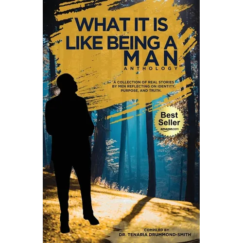 What It Is Like Being A Man - Paperback