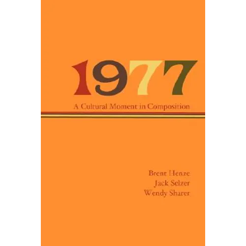 1977: A Cultural Moment in Composition - Paperback