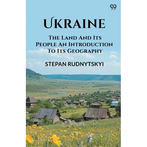 Ukraine The Land And Its People An Introduction To Its Geography - Paperback