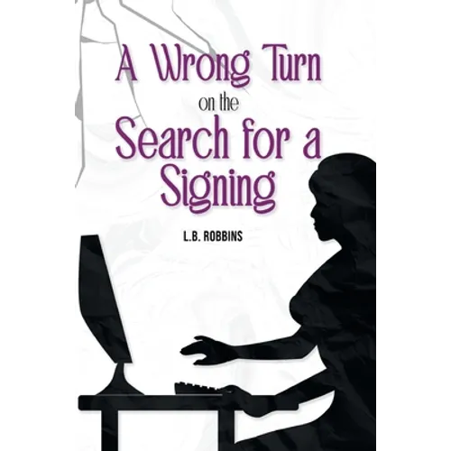 A Wrong Turn on the Search for a Signing - Paperback