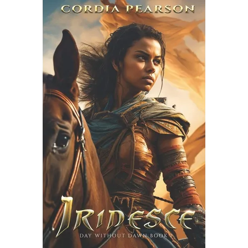 Iridesce: Day Without Dawn Book One - Paperback