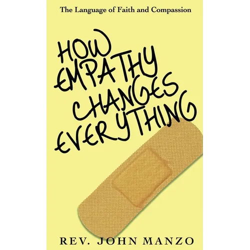 How Empathy Changes Everything - Paperback