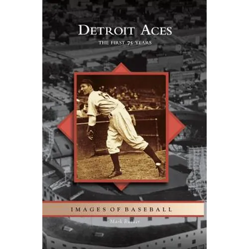 Detroit Aces: The First 75 Years - Hardcover