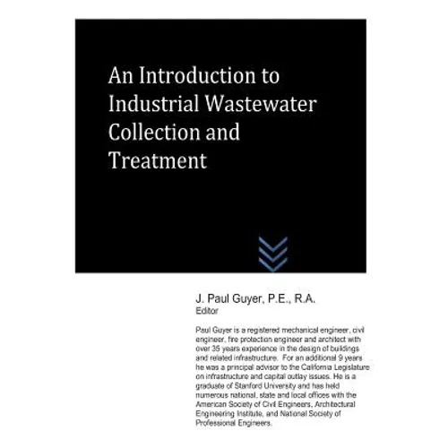 An Introduction to Industrial Wastewater Collection and Treatment - Paperback