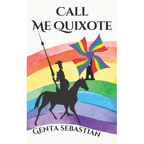 Call Me Quixote - Paperback