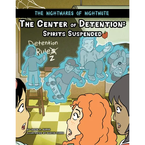 The Center of Detention: Spirits Suspended - Paperback