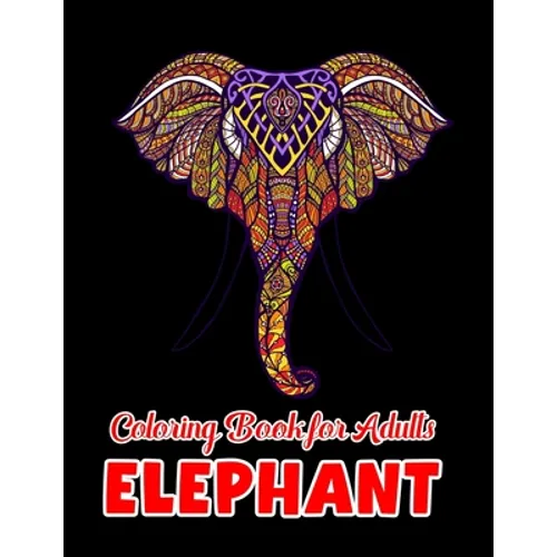 Elephant coloring book for adults: Beautiful Elephants Designs for Stress Relief and Relaxation - Paperback