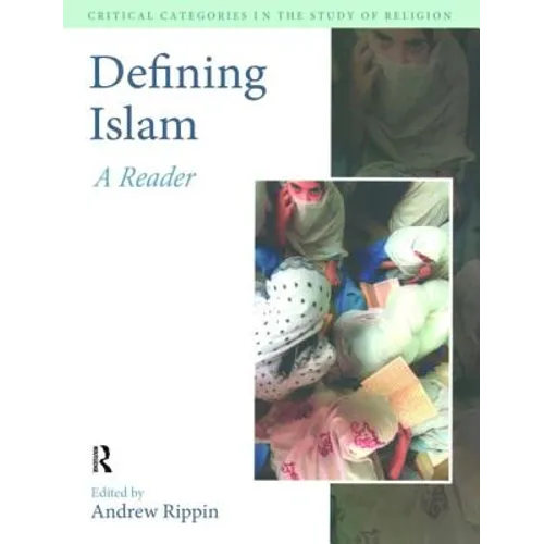 Defining Islam: A Reader - Paperback