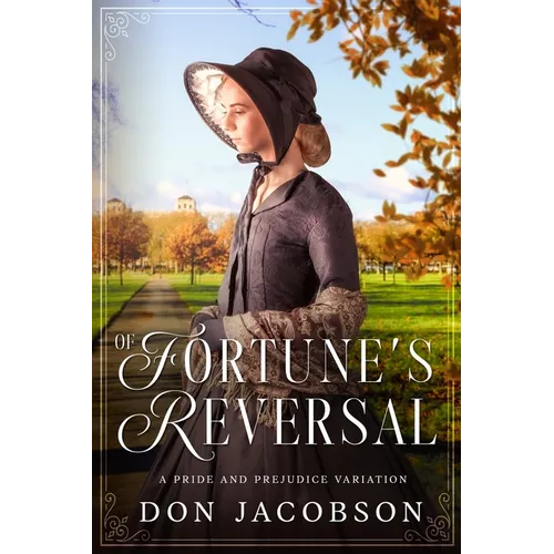 Of Fortune's Reversal: A Pride and Prejudice Variation - Paperback