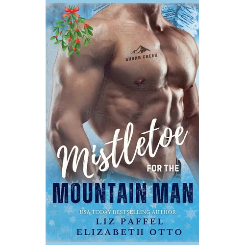 Mistletoe for the Mountain Man - Paperback