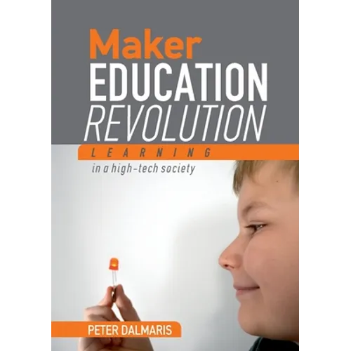 Maker Education Revolution - Paperback