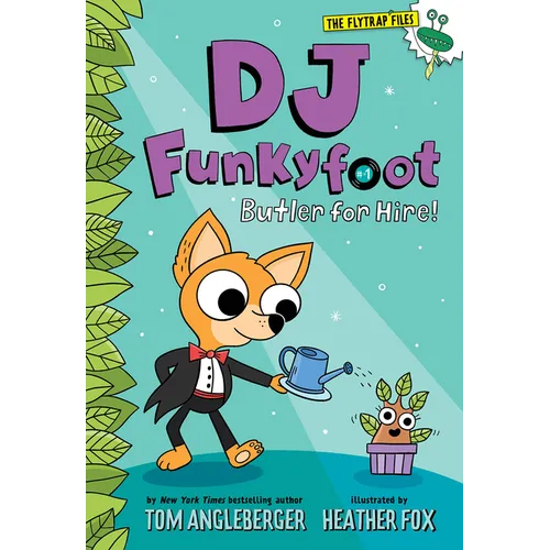 DJ Funkyfoot: Butler for Hire! (DJ Funkyfoot #1) - Paperback