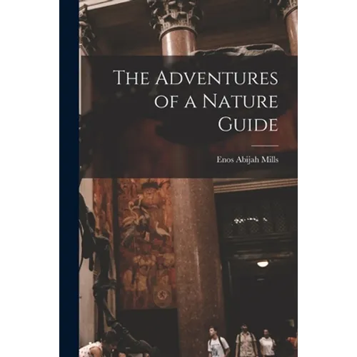 The Adventures of a Nature Guide - Paperback