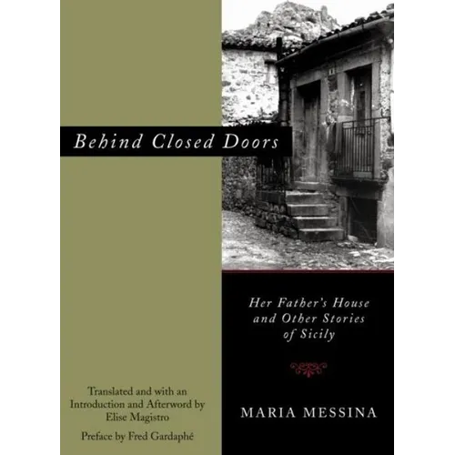 Behind Closed Doors: Her Father's House and Other Stories of Sicily - Paperback