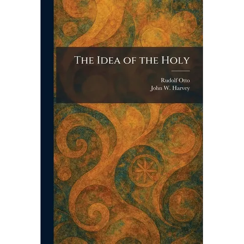 The Idea of the Holy - Paperback