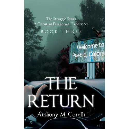 The Return: A Christian Paranormal Experience - Hardcover