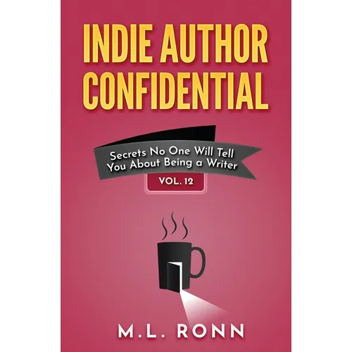 Indie Author Confidential 12 - Paperback