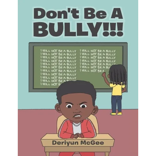 Don't Be a Bully!!! - Paperback