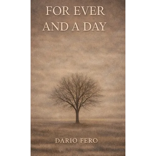 For Ever and a Day: The Shadowside Of Immortality - Hardcover