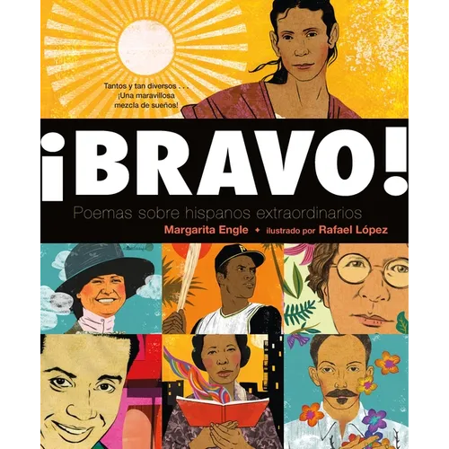 ¡Bravo! (Spanish Language Edition): Poemas Sobre Hispanos Extraordinarios - Paperback