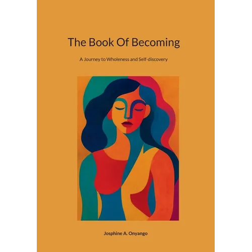 The Book Of Becoming: A Journey to Wholeness and Self-discovery - Paperback