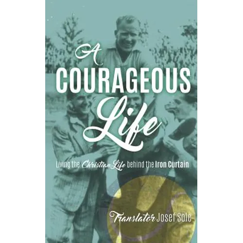 A Courageous Life - Paperback