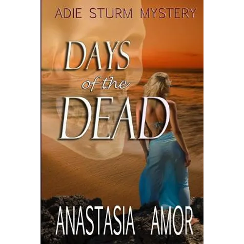 Days of the Dead: Adie Sturm Mystery - Paperback