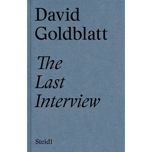 David Goldblatt: The Last Interview - Hardcover