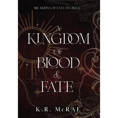 A Kingdom of Blood and Fate - Hardcover