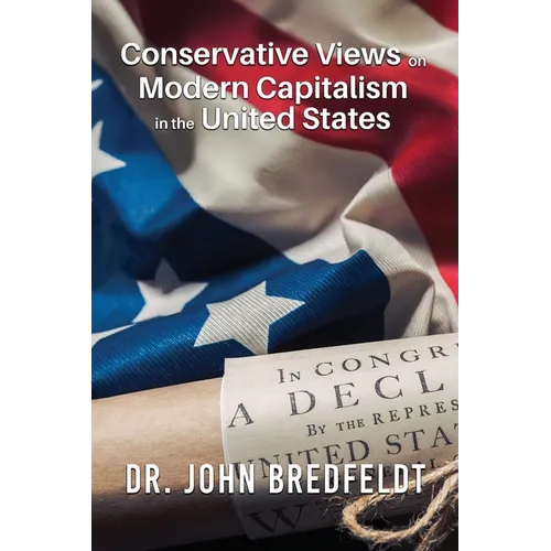 Conservative Views on Modern Capitalism in the United States - Paperback