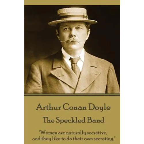 Arthur Conan Doyle - The Speckled Band: 