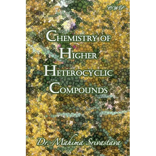 Chemistry of Higher Heterocyclic Compounds - Paperback