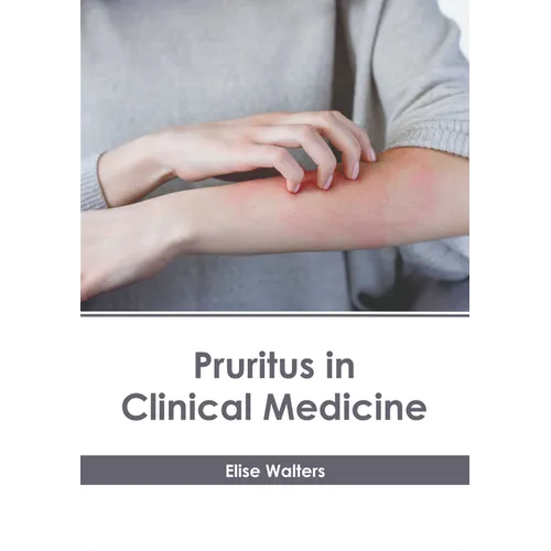Pruritus in Clinical Medicine - Hardcover