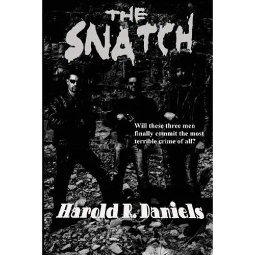 The Snatch: A Hard-Edged Tale of Kidnapping and Crime - Paperback