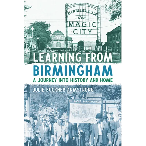 Learning from Birmingham: A Journey Into History and Home - Paperback