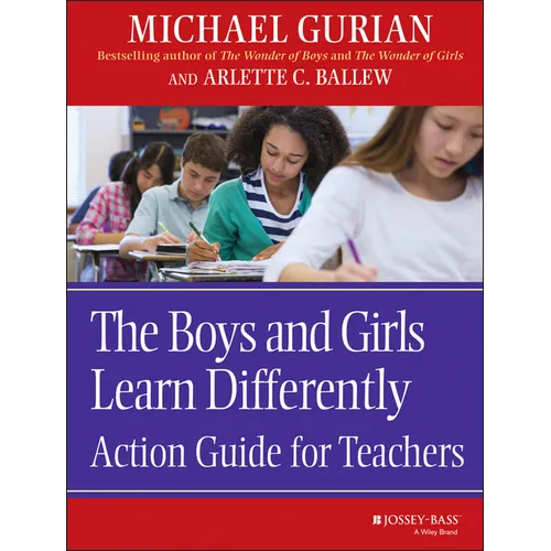 The Boys and Girls Learn Differently: Action Guide for Teachers - Paperback