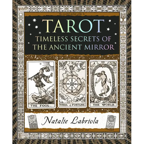 Tarot: Timeless Secrets of the Ancient Mirror - Paperback