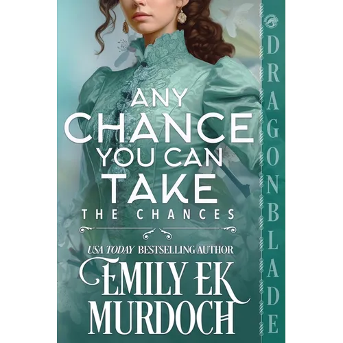 Any Chance You Can Take: A Regency Historical Romance - Paperback