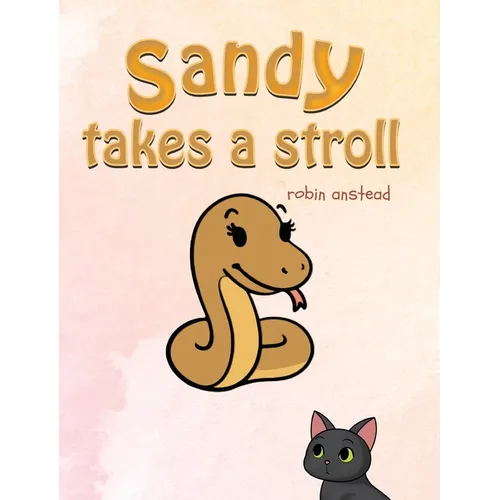 Sandy Takes a Stroll - Hardcover