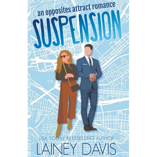 Suspension: An Opposites Attract Romance - Paperback