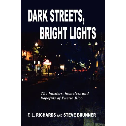 Dark Streets, Bright Lights - Paperback