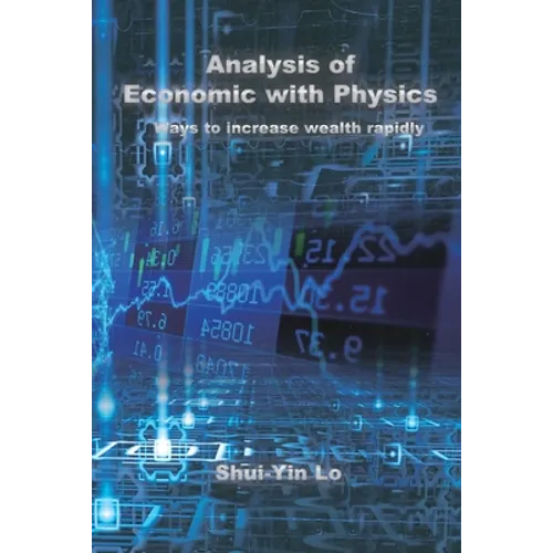 Analysis of Economics with Physics: 用物理方法分析經濟學：快速增&# - Paperback