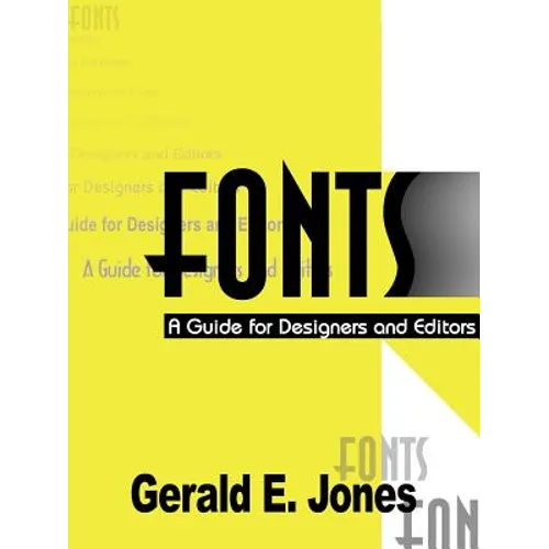 Fonts: A Guide for Designers and Editors - Paperback