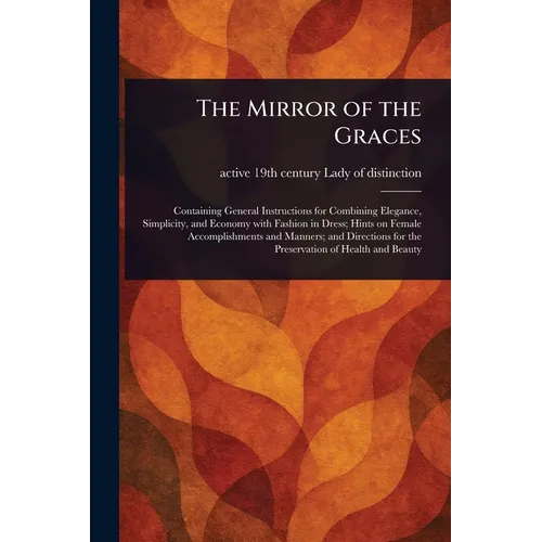 The Mirror of the Graces - Paperback